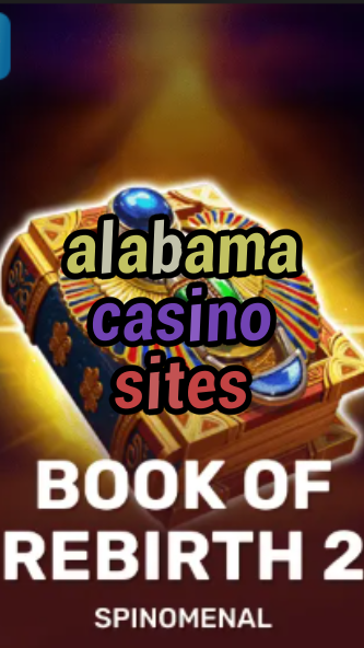 alabama casino sites-trdjkmsxjksdss.com